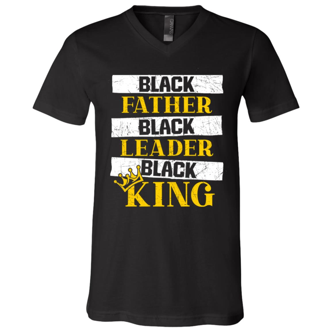 Black Father Black Leader Black King Gift For Father T-Shirt - V Neck, Black, V-Neck T-Shirt
