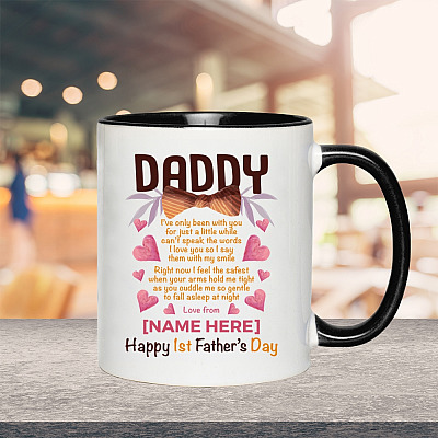 Alternative view of Personalized Daddy I've Only Been With You For Just A Little While Can't Speak The Words Accent Mug