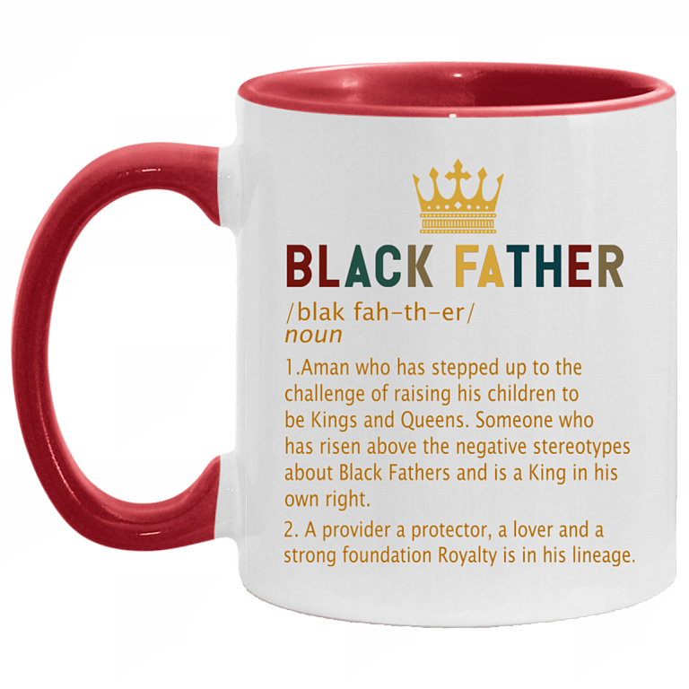 Black Father Definition A Man Who Has Stepped Up To The Challenge Accent Mug, White/Red, 11 oz. Accent Mug