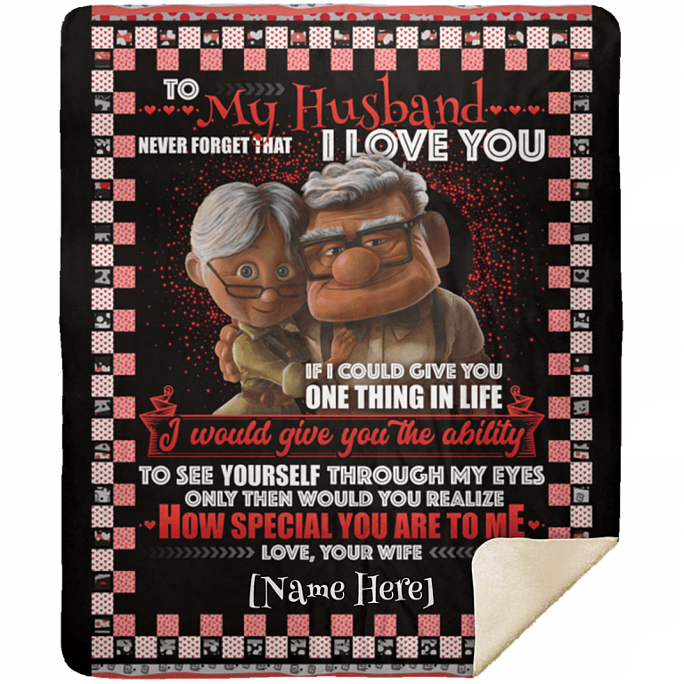 Personalized To My Husband Never Forget That I Love You Your Wife Fleece Blanket – Premium Sherpa Blanket, White, Premium Mink Sherpa Blanket - 50x60