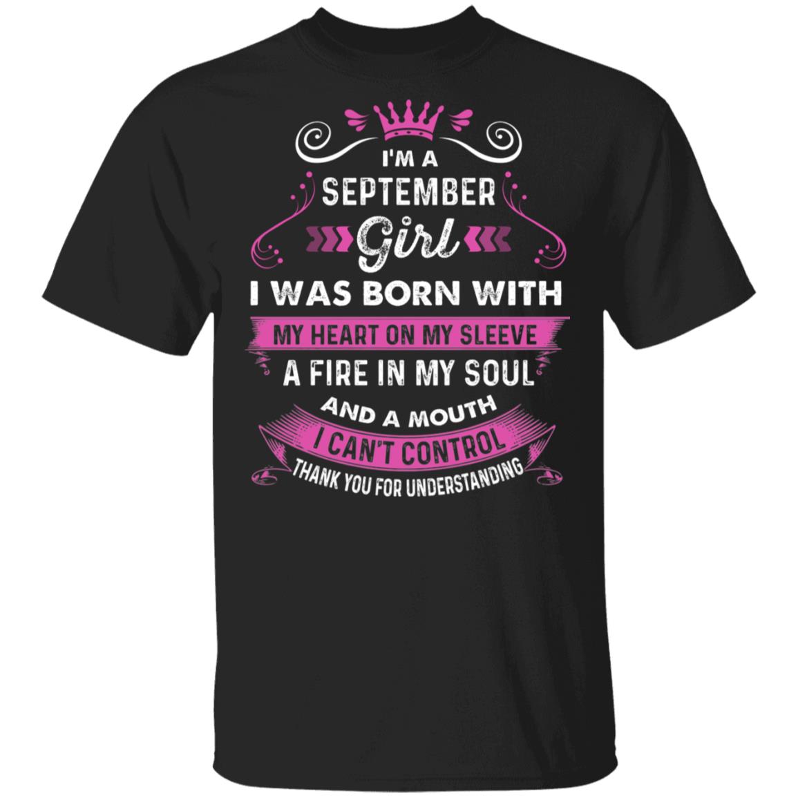 I'm A September Girl I was Born with My Heart On My Sleeve A Fire