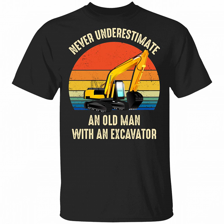 Never Underestimate An Old Man With An Excavator Vintage Retro T-Shirt - Excavator Gifts, Black, Unisex T-Shirt