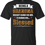Being A Grandma Doesn't Make Me Old It Makes Me Blessed T-Shirt
