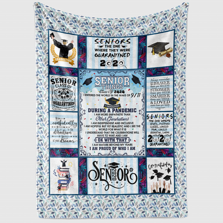 Senior Things 2020 Quarantine Class Of Chaos Graduation Born In 9/11 Proud Who I Am Statement Saying Blanket
