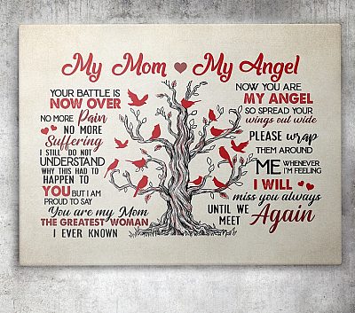 Alternative view of Cardinal My Mom My Angel Your Battle Is Now Over No More Pain Suffering Framed Canvas - Unframed Poster