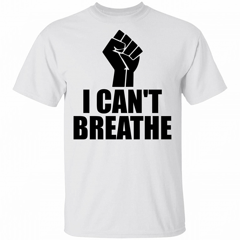 I Can’t Breathe T-Shirt - Black Lives Matter Shirt, White, Unisex T-Shirt