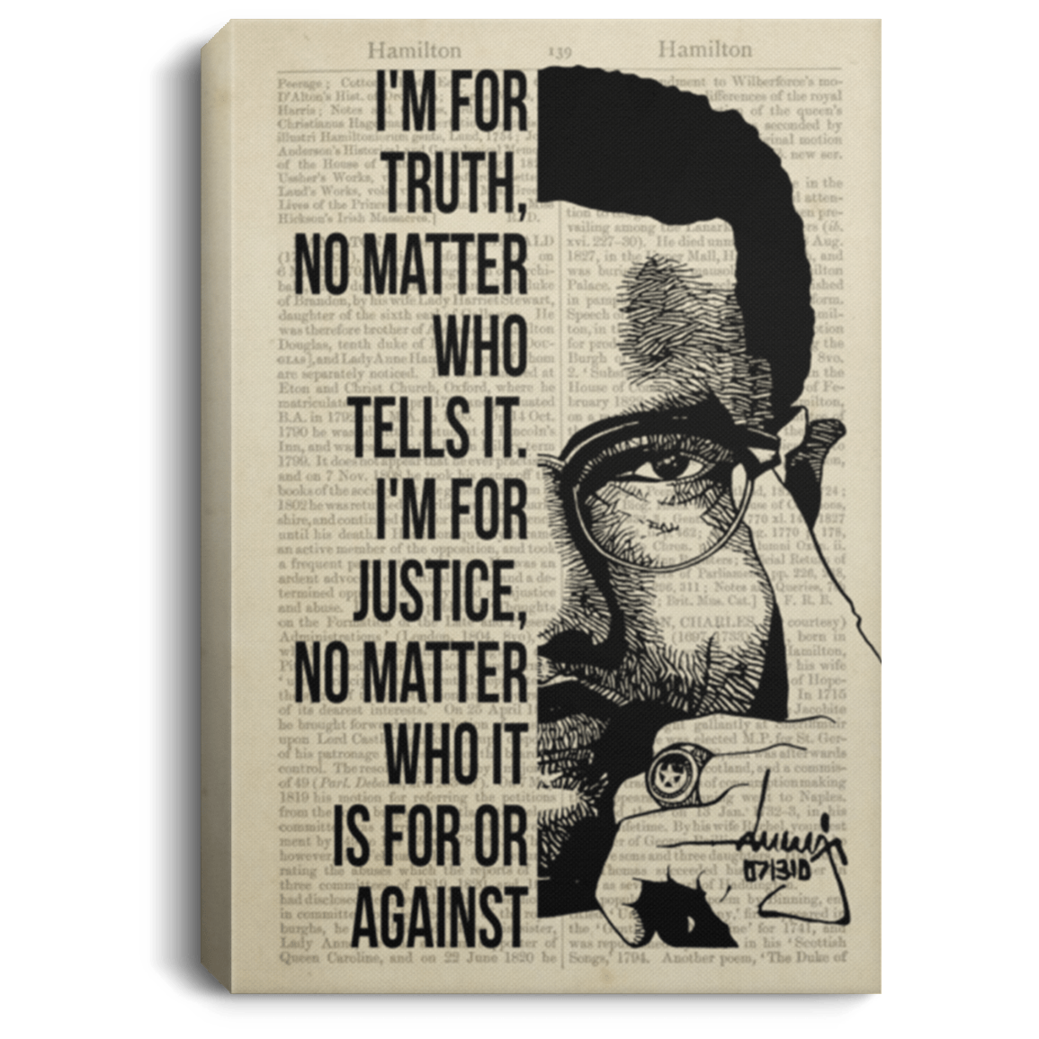 I'm for Truth No Matter Who Tells It I'm for Justice No Matter Who It Is for Framed Canvas - Unframed Poster, White, 0.75'' Framed Canvas I'm for Truth No Matter Who Tells It I'm for Justice No Matter Who It Is for Framed Canvas - Unframed Poster, White, 0.75'' Framed Canvas