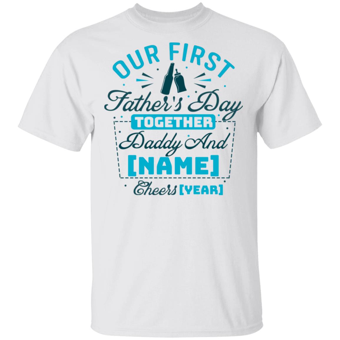 Personalized Our First Father's Day Together T-Shirt - Matching Shirt for New Dad, White, Unisex T-Shirt