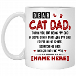 Personalized Dear Cat Dad Thank You For Being My Dad Coffee Mug - Beer Stein - Water Bottle, White, 11 oz. White Mug Personalized Dear Cat Dad Thank You For Being My Dad Coffee Mug - Beer Stein - Water Bottle, White, 11 oz. White Mug