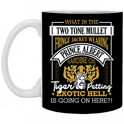 Exotic Hell Is Going On Here Ceramic Coffee Mug - Anti Carole Baskin Mug, Black, 11 oz. White Mug