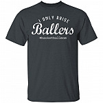I Only Raises Ballers T-Shirt, Dark Heather, Unisex T-Shirt