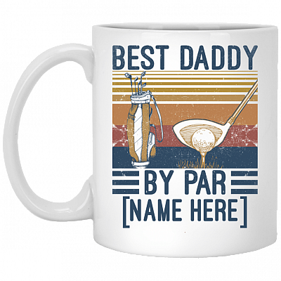 Best Daddy By Par Personalized Ceramic Coffee Mug for Dad - Beer Stein - Water Bottle, White, 11 oz. White Mug