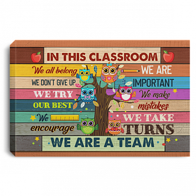 In This Classroom We All Belong We Don't Give Up Gallery Wrapped Framed Canvas Prints - Unframed Poster, White, 0.75'' Framed Canvas