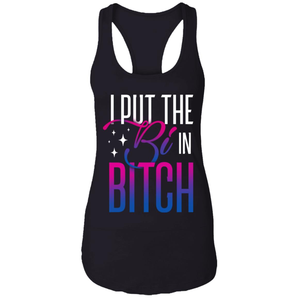 I Put The Bi In Bitch Cotton Tank Top Tee - Ladies Racerback Tank - Funny Bisexual Pride Flag Shirt, Black, Ladies Racerback Tank