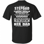 I'm The Best Stepdad Because I Still Wanted A Stubborn Daughter T-Shirt - Dad T-Shirt - Step Dad Shirt, Black, Unisex T-Shirt