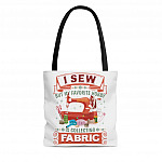 I Sew But My Favorite Hobby Is Collecting Fabric All Over Print Tote Bag - Shoulder Bag