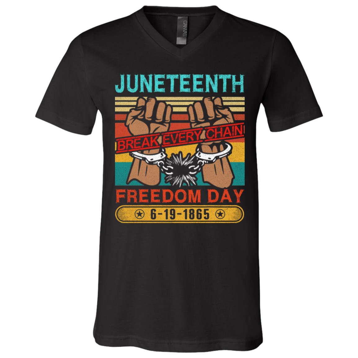 Juneteenth Break Every Chain Freedom Day Vintage T-Shirt - V-Neck Tee, Black, V-Neck T-Shirt