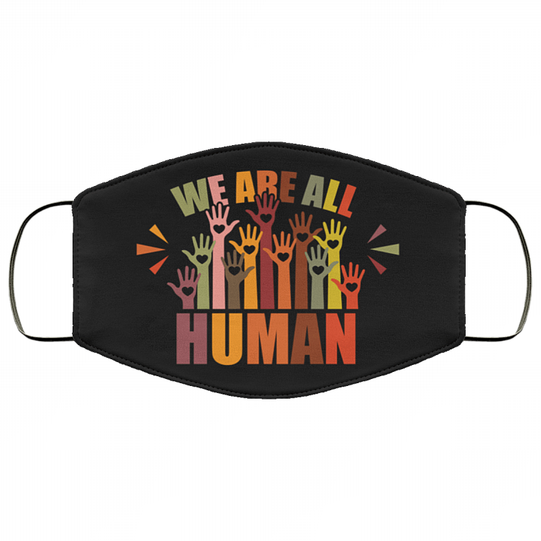 We Are All Human LGBTQ Gift Washable Reusable Custom – Printed Cloth Face Mask Cover, White, Cloth Face Mask
