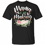 Mama In The Making T-Shirt - Mom To Be Shirt, Black, Unisex T-Shirt