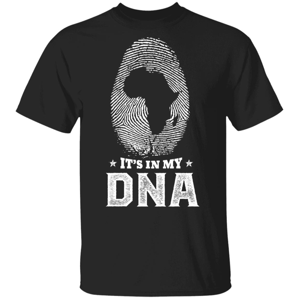 It's In My DNA Fingerprint I'm Black And I'm Proud BLM T-Shirt, Black, Unisex T-Shirt