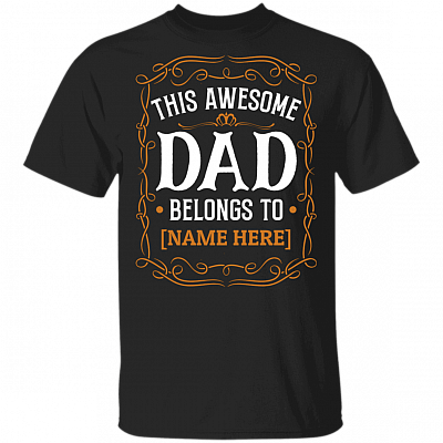 Personalized This Awesome Dad Belongs To Vintage Father's Day Gifts T-shirt, Black, Unisex T-Shirt