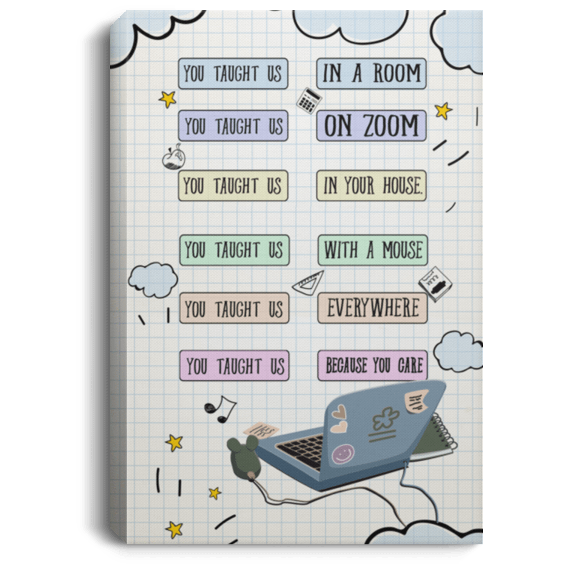 You Taught Us in a Room Gallery Wrapped Framed Canvas Prints - Unframed Poster - Home Decor Wall Art, White, 0.75'' Framed Canvas