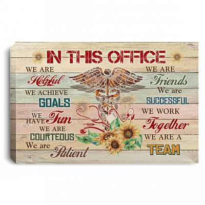 In This Nurse Office We Are Helpful We Achieve Goals We Have Fun We Are A Team Framed Canvas Prints - Unframed Poster, White, 0.75'' Framed Canvas