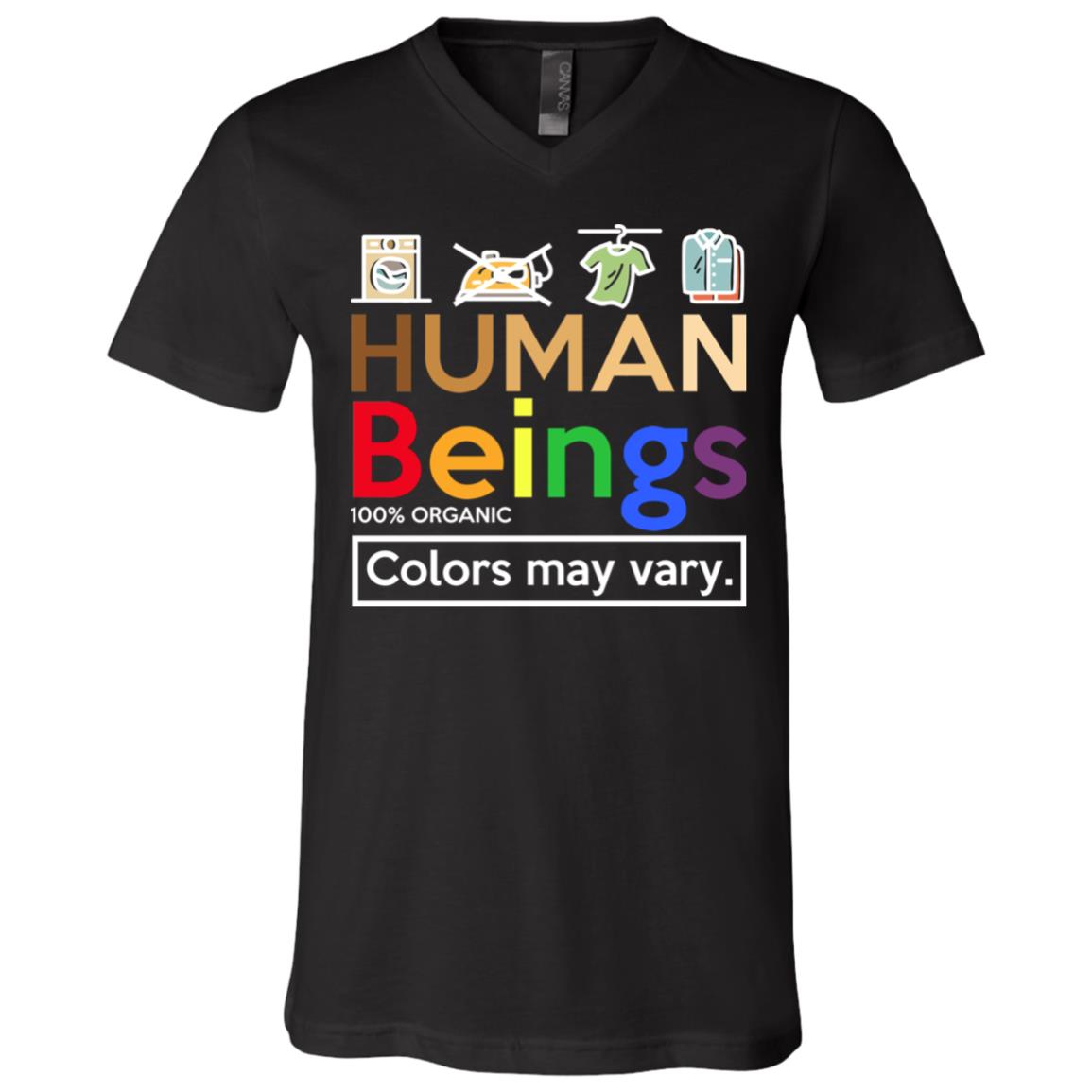 Human Beings Colors May Vary T-Shirt - V-Neck Shirt - Black Gay Pride LGBT Shirt, Black, V-Neck T-Shirt