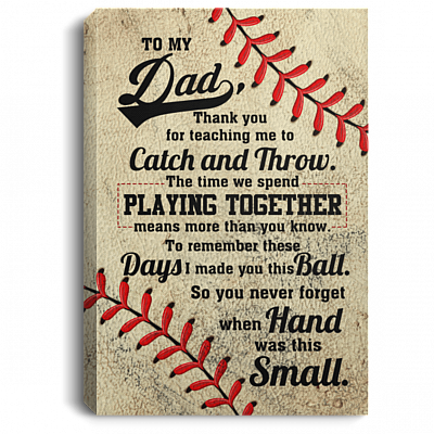 To My Dad Baseball Saying Canvas Poster, White, 0.75'' Framed Canvas