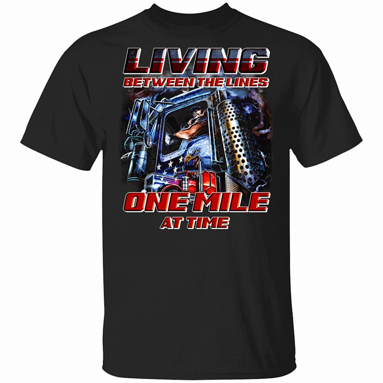 Living Between The Lines One Mile at Time Trucker T-Shirt, Black, Unisex T-Shirt