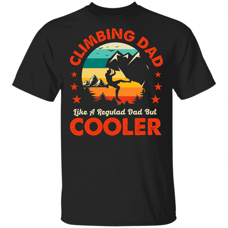 Vintage Climbing Dad Like A Regular Dad But Cooler Father's Day Gift For Dad T-shirt, Black, Unisex T-Shirt