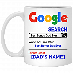 Personalized Search Best Bonus Dad Ever Father's Day Gift For Dad Ceramic Coffee Mug - Beer Stein, White, 11 oz. White Mug