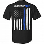 Back The Blue Print On Back T-Shirt - Thin Blue Line Flag Shirt - Plain Front Shirt, Black, Unisex T-Shirt