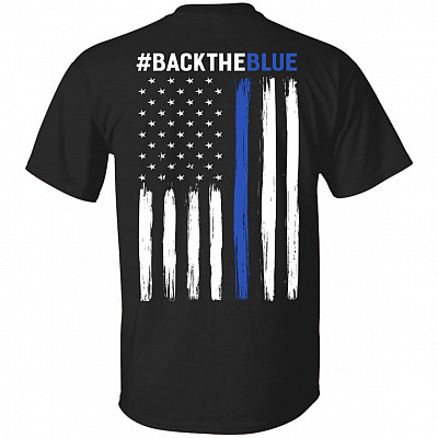 Back The Blue Print On Back T-Shirt - Thin Blue Line Flag Shirt - Plain Front Shirt, Black, Unisex T-Shirt