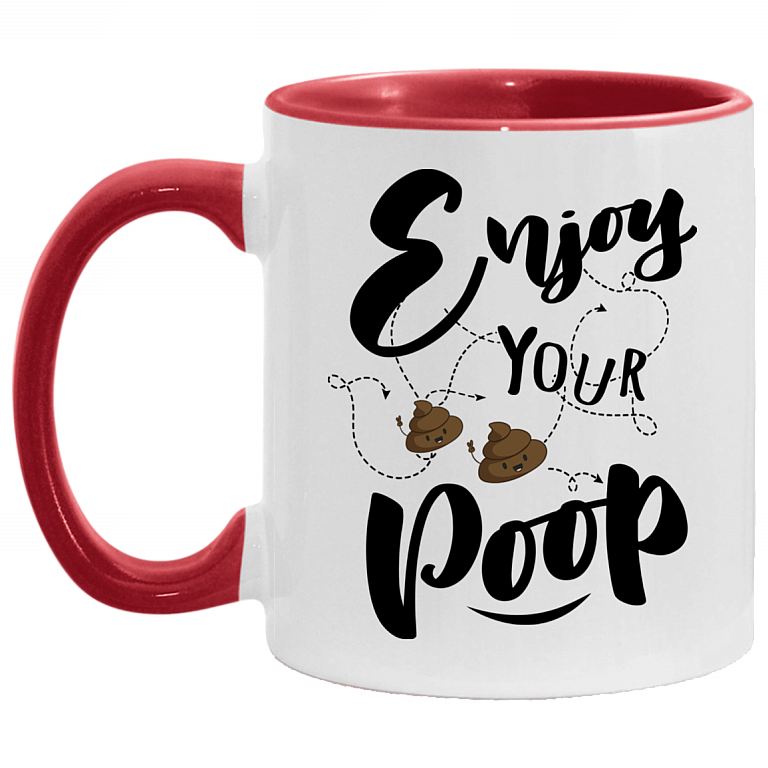 Enjoy Your Poop Accent Mug - Funny Poop Mug, White/Red, 11 oz. Accent Mug
