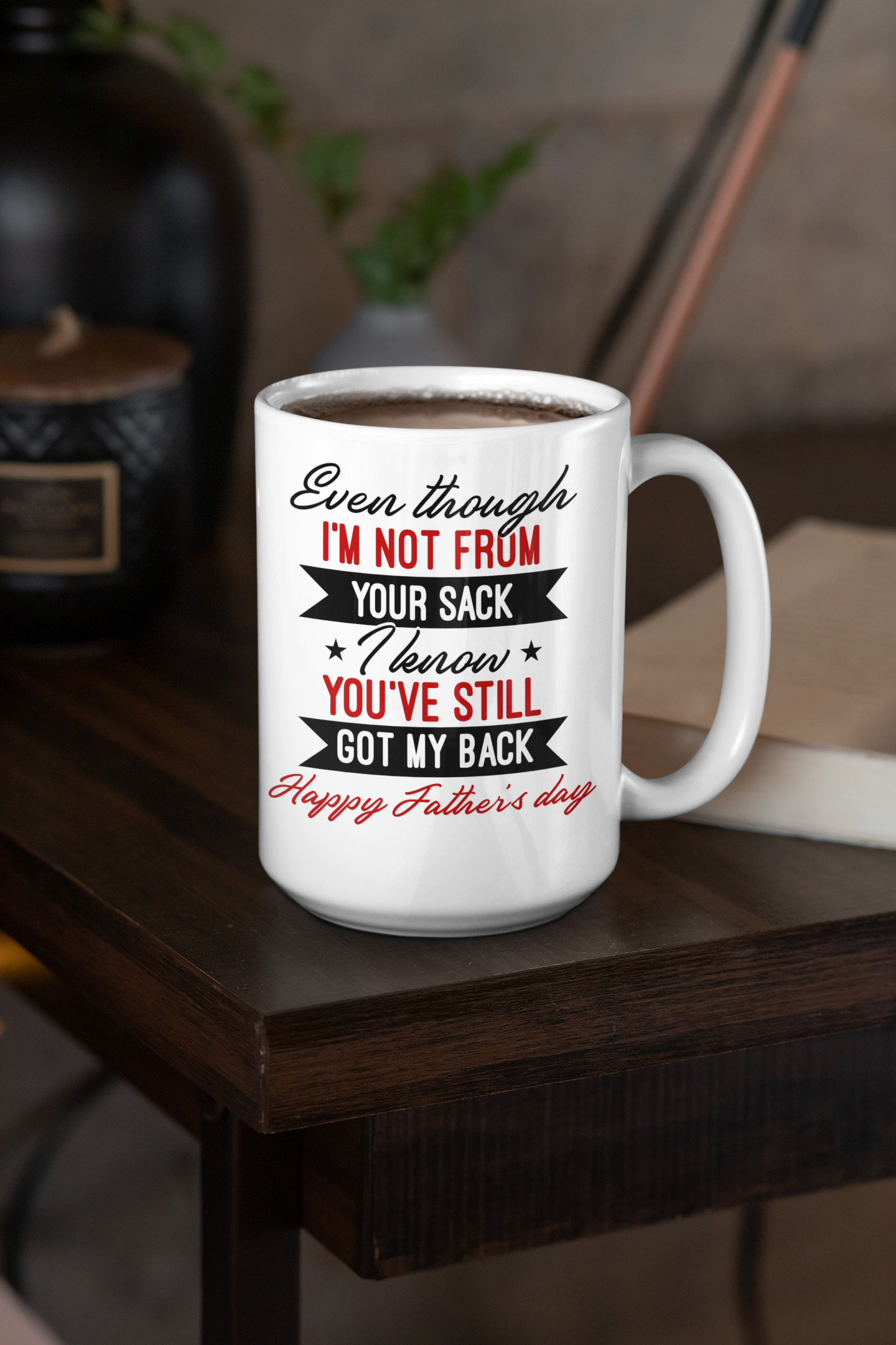 7VT. Got My Back Father Day mug mockup