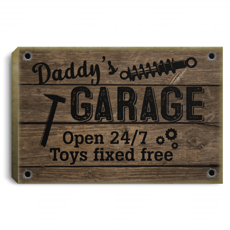 Daddy's Garage Open 24 7 Toys Fixed Free - Funny Papa Gift Framed Canvas - Unframed Poster - Home Decor Wall Art, White, 0.75'' Framed Canvas
