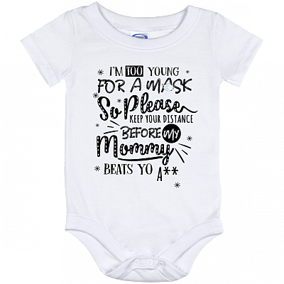 I'm Too Young So Please Keep Your Distance BW Ver Baby Onesie - Baby Infant Bodysuit - Funny Infant Onesie, White, Baby Onesie - 12 Month