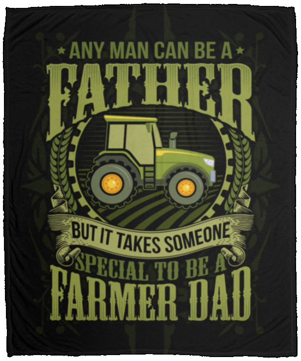 Any Man Can Be A Father But It Takes Someone Special To Be A Farmer Dad Fleece – Premium Sherpa Blanket, White, Cozy Plush Fleece Blanket - 50x60 Any Man Can Be A Father But It Takes Someone Special To Be A Farmer Dad Fleece – Premium Sherpa Blanket, White, Cozy Plush Fleece Blanket - 50x60