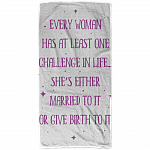 Every Woman Has at Least One Challenge in Life Microfiber Beach Towel - Bath Towel - Best for Travel and Gym, White, s6batl-towel-32x64
