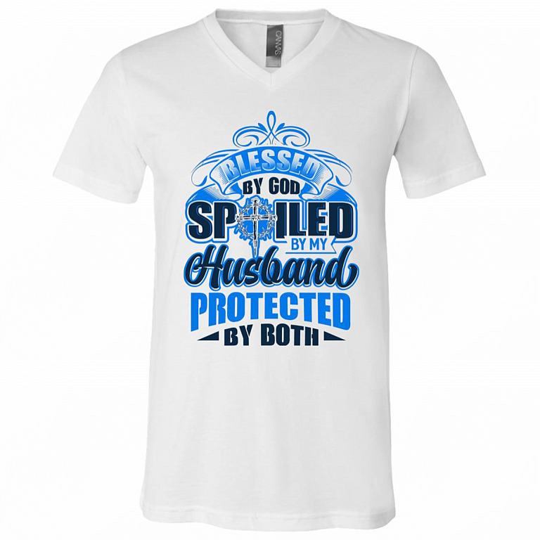Blessed By God Spoiled By My Husband Protected My Both T-Shirt - V-Neck Shirt, White, V-Neck T-Shirt