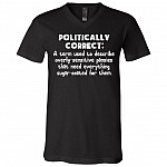 Politically Correct Definition T-Shirt, Black, V-Neck T-Shirt