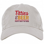 Titties And Beer That's Why I'm Here Twill Cap – High-Profile Snapback Hat, White, Brushed Twill Dad Cap