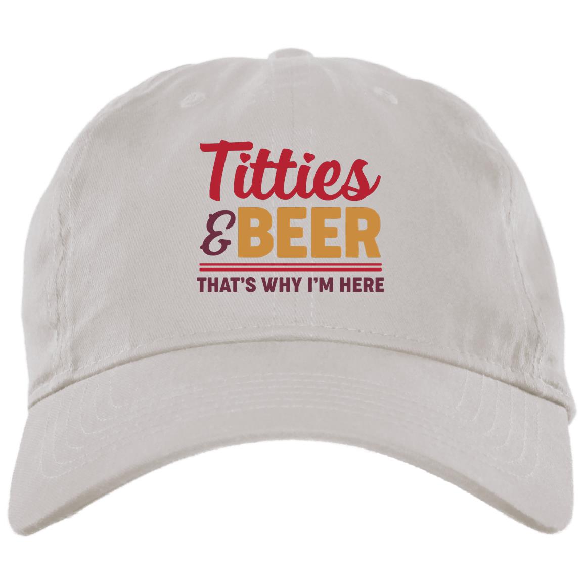 Titties And Beer That's Why I'm Here Twill Cap – High-Profile Snapback Hat, White, Brushed Twill Dad Cap Titties And Beer That's Why I'm Here Twill Cap – High-Profile Snapback Hat, White, Brushed Twill Dad Cap