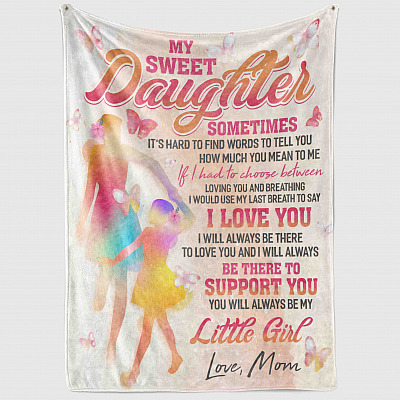 Alternative view of My Sweet Daughter Sometimes It's Hard To Find Words To Tell You Fleece Blanket - Premium Sherpa Blanket