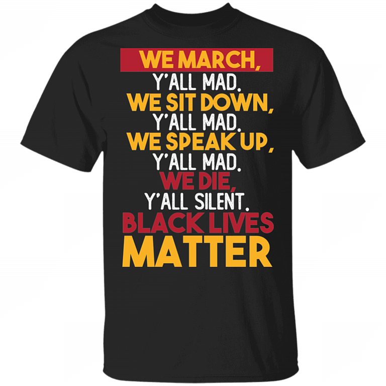 We Die Y'all Silent T-shirt - Black Lives Matter Shirt - Equal Rights Shirt - Black History Month T-shirt, Black, Unisex T-Shirt