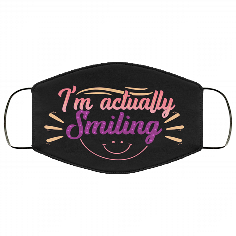 I'm Actually Smiling - Funny Face Mask - Washable Reusable Custom – Printed Cloth Face Mask Cover, Black, Cloth Face Mask