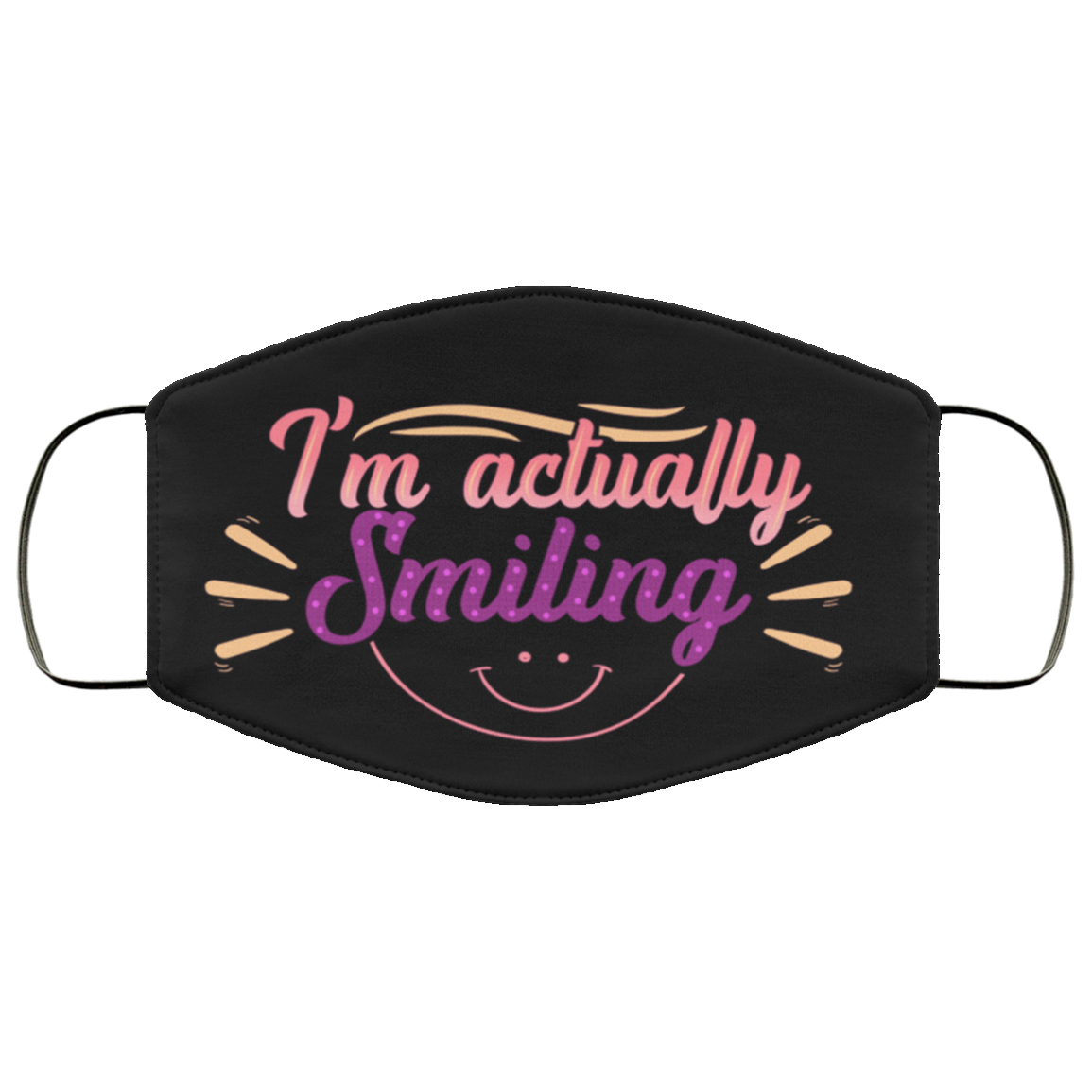 I'm Actually Smiling - Funny Face Mask - Washable Reusable Custom – Printed Cloth Face Mask Cover, Black, Cloth Face Mask I'm Actually Smiling - Funny Face Mask - Washable Reusable Custom – Printed Cloth Face Mask Cover, Black, Cloth Face Mask