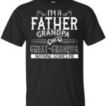 I'm A Father Grandpa and A Great-Grandpa Nothing Scares Me T-Shirt - V-Neck Shirt, Unisex T-Shirt, Black