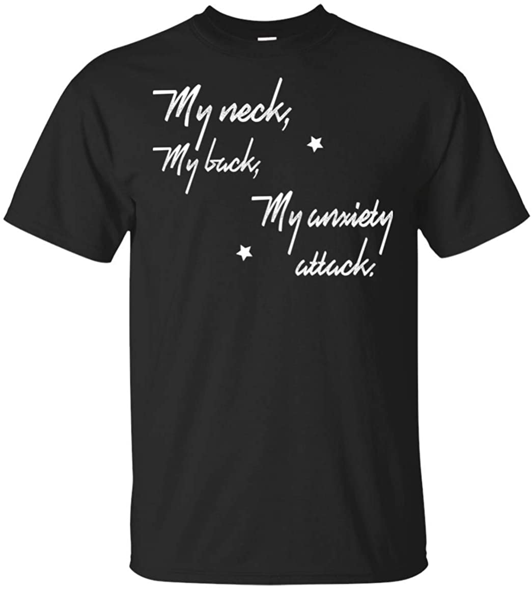 UrVog My Neck My Back My Anxiety Attack T-Shirt - Fun Wine Saying Quote Statement Tee Shirt, Unisex T-Shirt, Black
